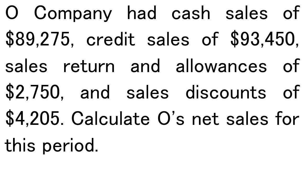 Calculate o's net sales for this period OQ