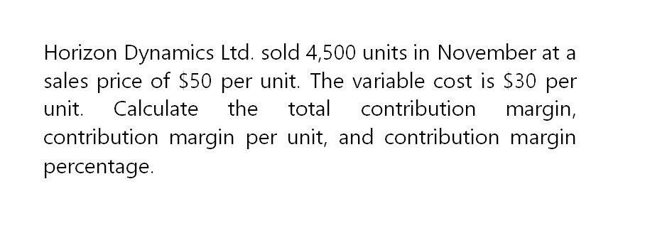 calculate the total contribution margin,