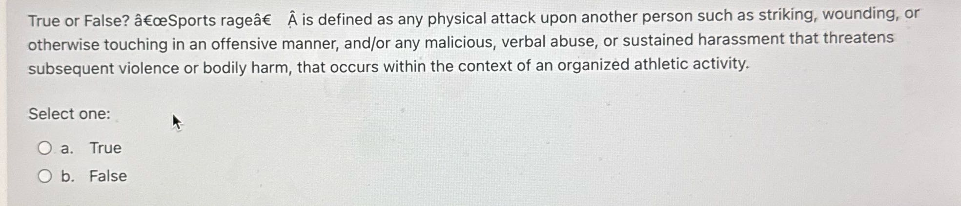 A True or False? acceSports rageas A is defined