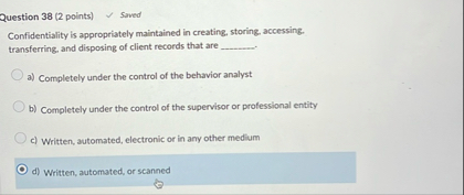 Question 3 8 ( 2 points ) Saved Confidentiality