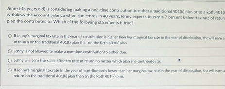 Jenny ( 3 5 years old ) is considering making a