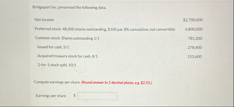 Bridgeport inc. presented the following data. \