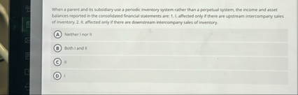 When a parent and its subsidary use a periodic