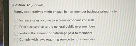 Question 3 2 ( 2 points ) Supply cooperatives