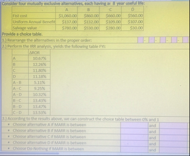 Consider four mutually ercusive alternatives,