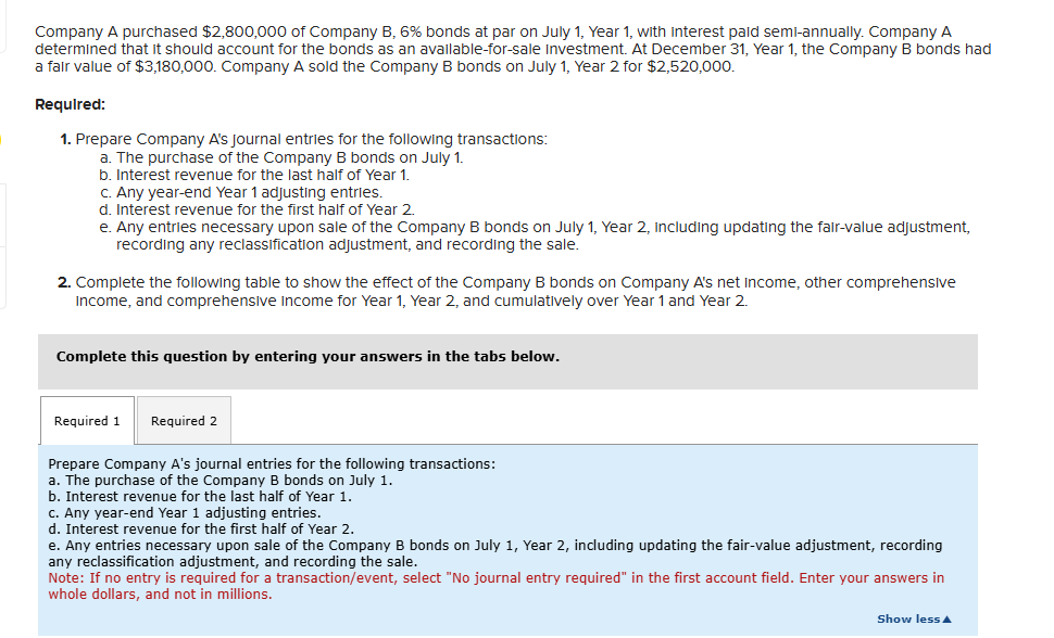 Company A purchased $ 2 , 8 0 0 , 0 0 0 of