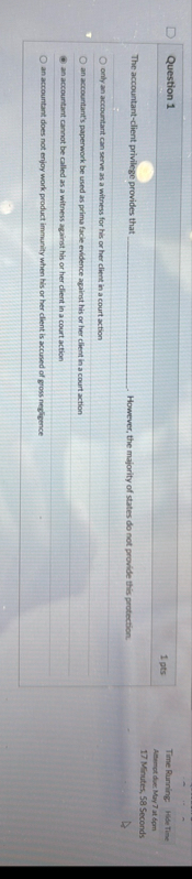 Question 1 1 pts The accountant - client