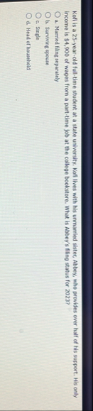 Kofi is a 2 5 - year - old full - time student at