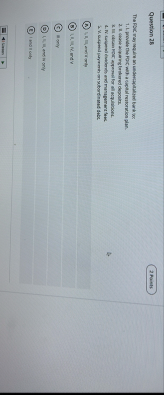 Question 2 8 The FDIC may require an