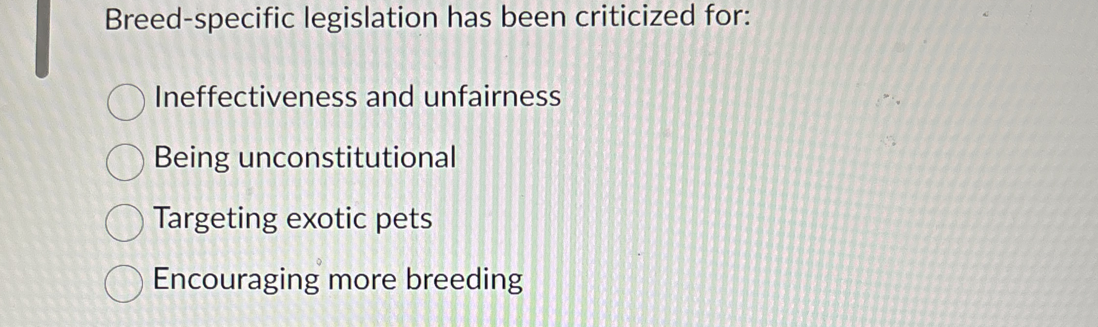 Breed - specific legislation has been criticized