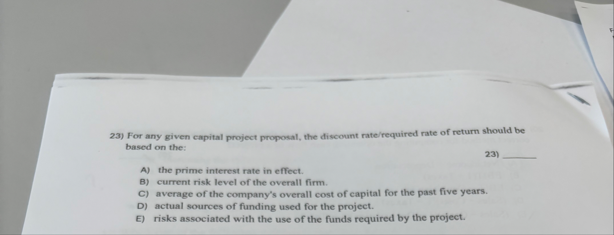 For any given capital project proposal, the