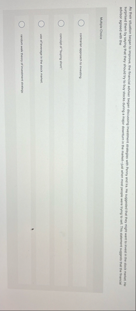 As their stuation began to improve, the financial