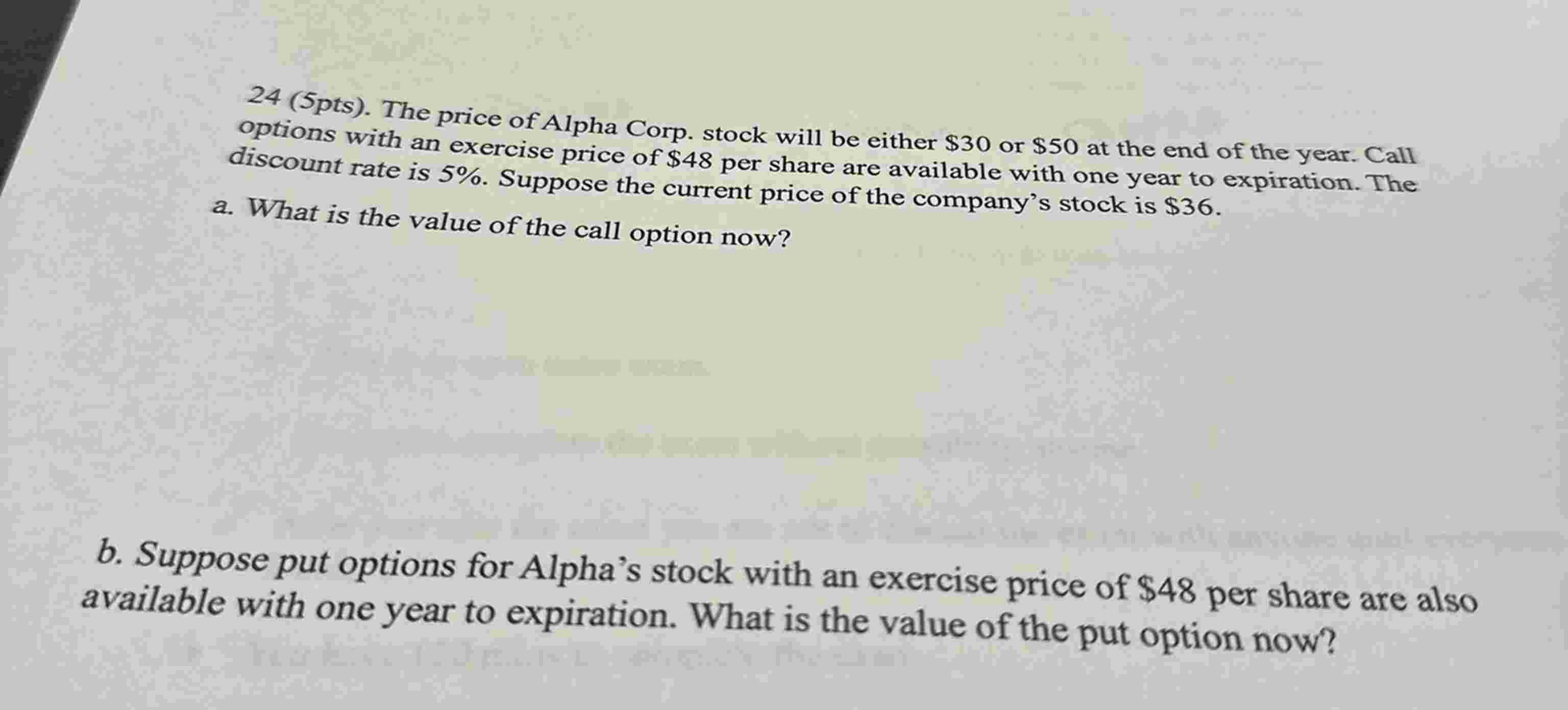 2 4 . The price of Alpha Corp. stock will be