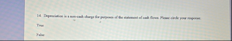1 4 Depreciation an a non - cash charge for