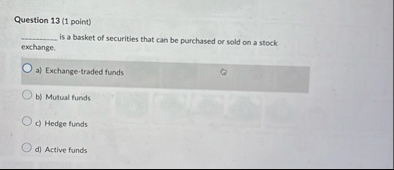 Question 1 3 ( 1 point ) is a basket of