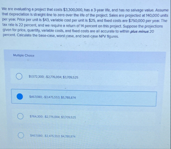 We are evaluating a profect that costs $ 3 , 3 0