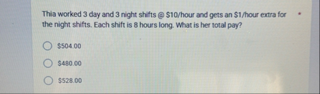 Thia worked 3 day and 3 night shifts @ $ 1 0 ?