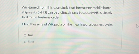 We learned from this case study that forecasting