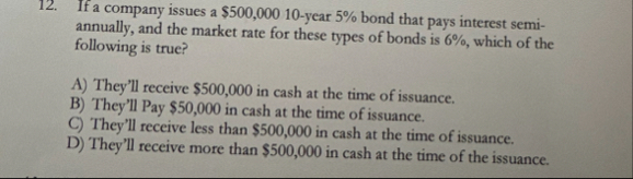 Please solve this asap If a company issues a $ 5