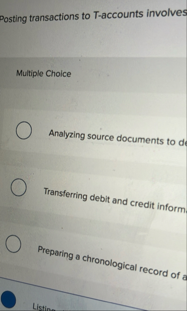 Posting transactions to T - accounts involves