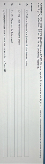 Question 4 : Total taxes before adjustments are $