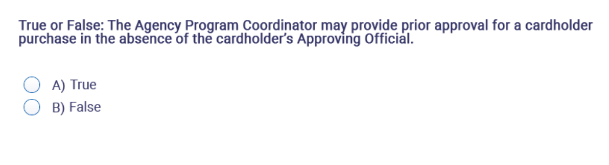 True or False: The Agency Program Coordinator may