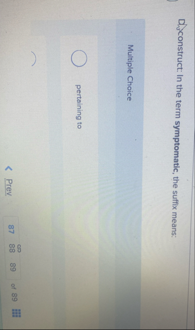 Difonstruct: In the term symptomatic, the suffix