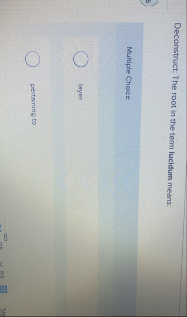 Deconstruct: The root in the term lucidum means: