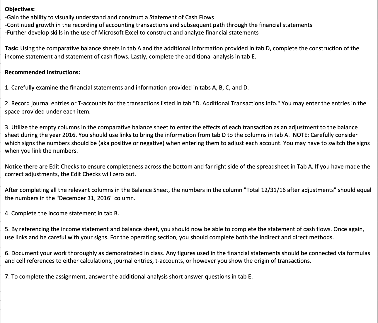 Objectives: -Gain the ability to visually