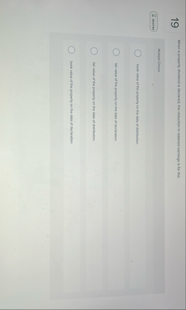 1 9 When a property dividend is declared, the