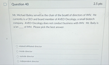 Question 4 0 2 . 5 pts Mr . Michael Bailey serves