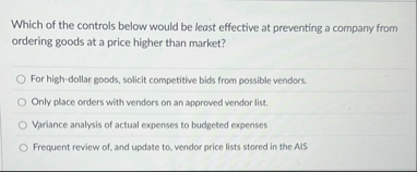 Which of the controls below would be least