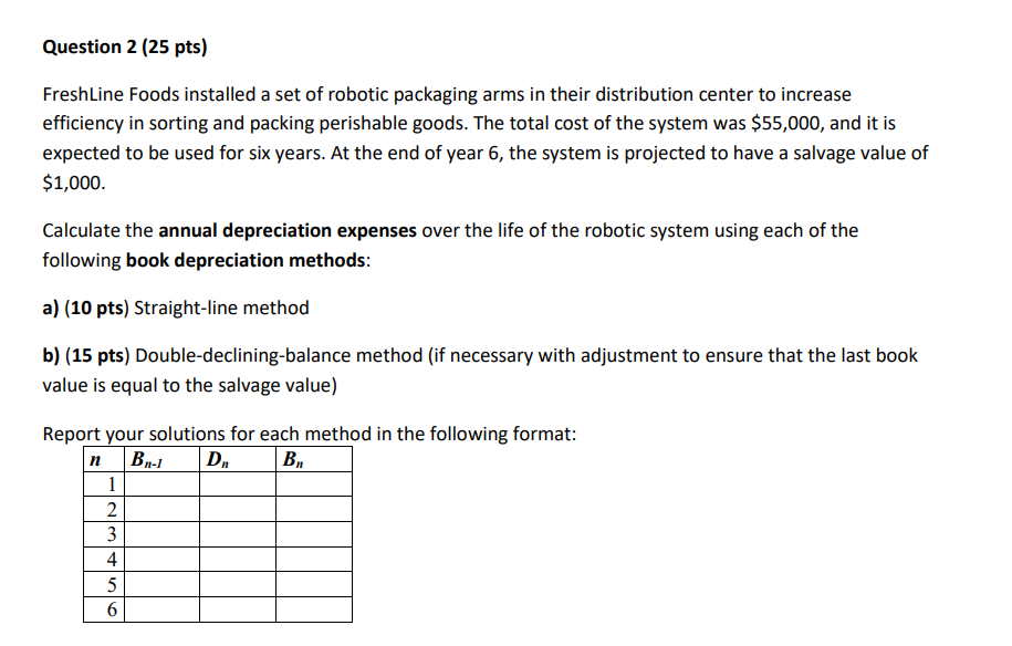 Question 2 ( 2 5 pts ) FreshLine Foods installed