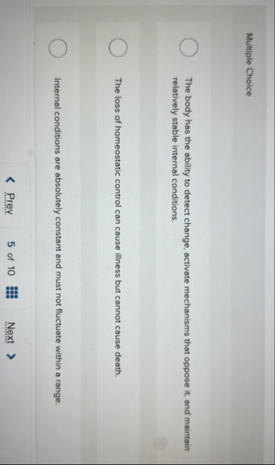 Multiple Choice The body has the ability to