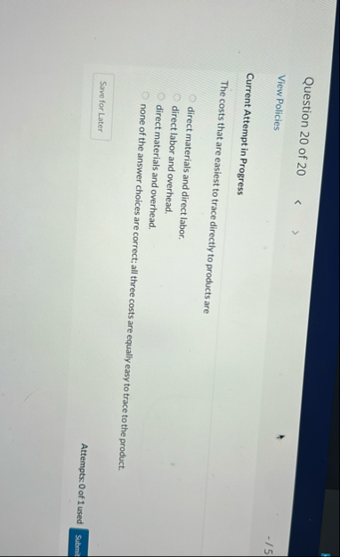 Question 2 0 of 2 0 View Policies - 5 Current