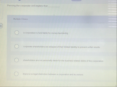 Plescing the corporate vell implies that q , .