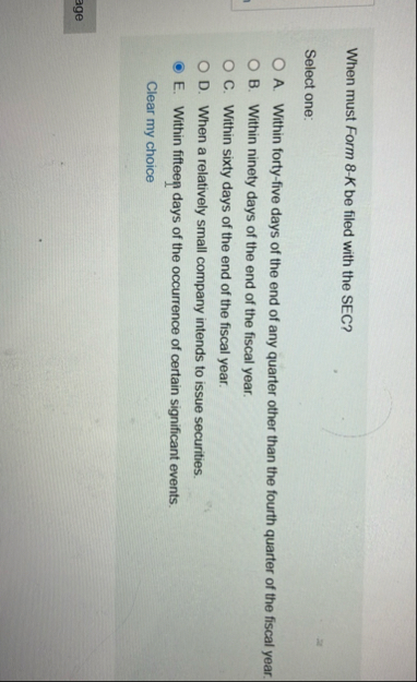 When must Form 8 - K be filed with the SEC?