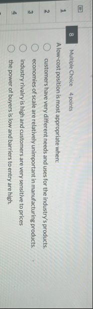 8 Multiple Choice 4 points 1 A low - cost