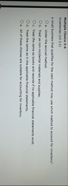 Multiple Choice 3 - 6 Inventories ( LO 3 . 2 ) A