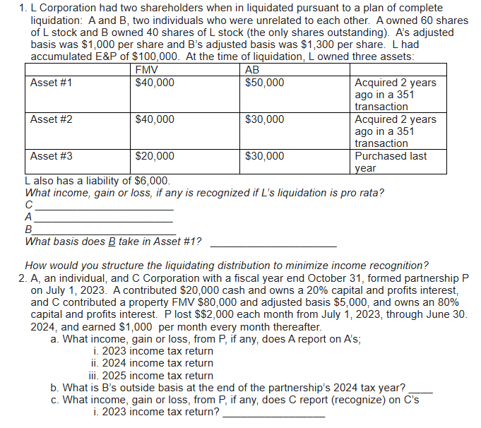 1 . L Corporation had two shareholders when in