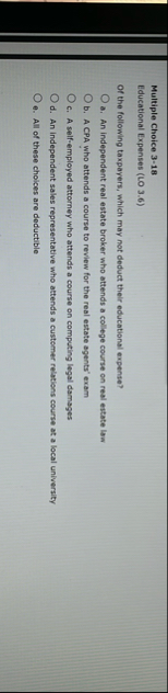 Multiple Choice 3 - 1 8 Educational Expenses ( LO