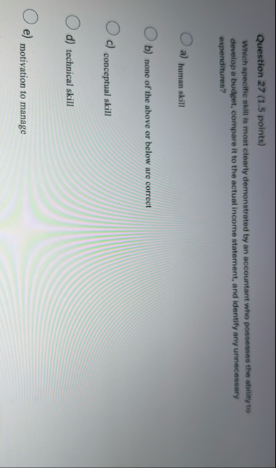 Question 2 7 ( 1 . 5 points ) Which specific