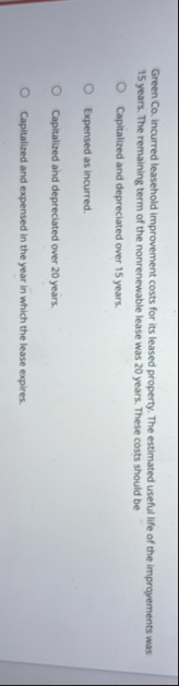 Green Co . incurred leasehold improvement costs