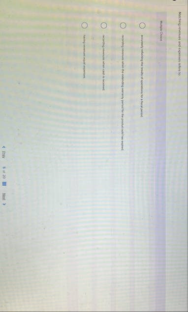 Matching revenues and expenses refers to: Mutiple