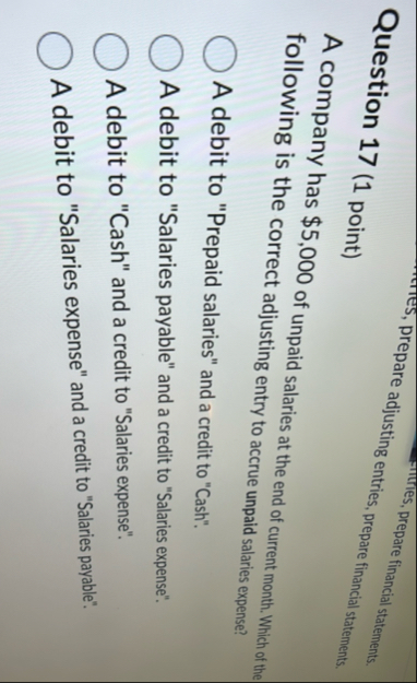 Question 1 7 ( 1 point ) tries, prepare financial