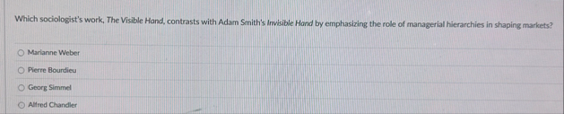 Which sociologist's work, The Visible Hand,