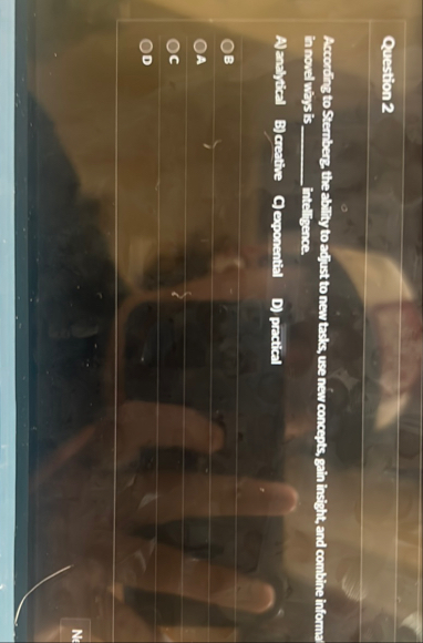 Question 2 According to Sternberg the ability to