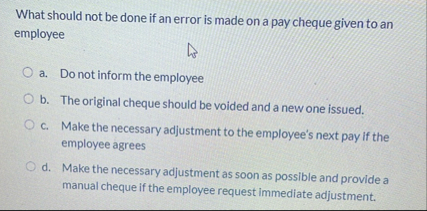 What should not be done if an error is made on a