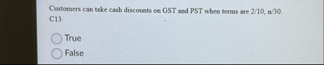 Customers can take cash discounts on GST and PST