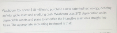 Washburn Co . spent $ 1 0 million to purchase a